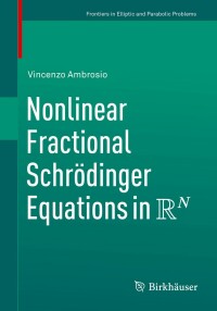 Cover image: Nonlinear Fractional Schrödinger Equations in R^N 9783030602192