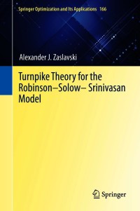 Omslagafbeelding: Turnpike Theory for the Robinson–Solow–Srinivasan Model 9783030603069