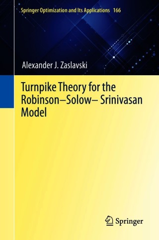 Cover image: Turnpike Theory for the Robinson–Solow–Srinivasan Model 9783030603069