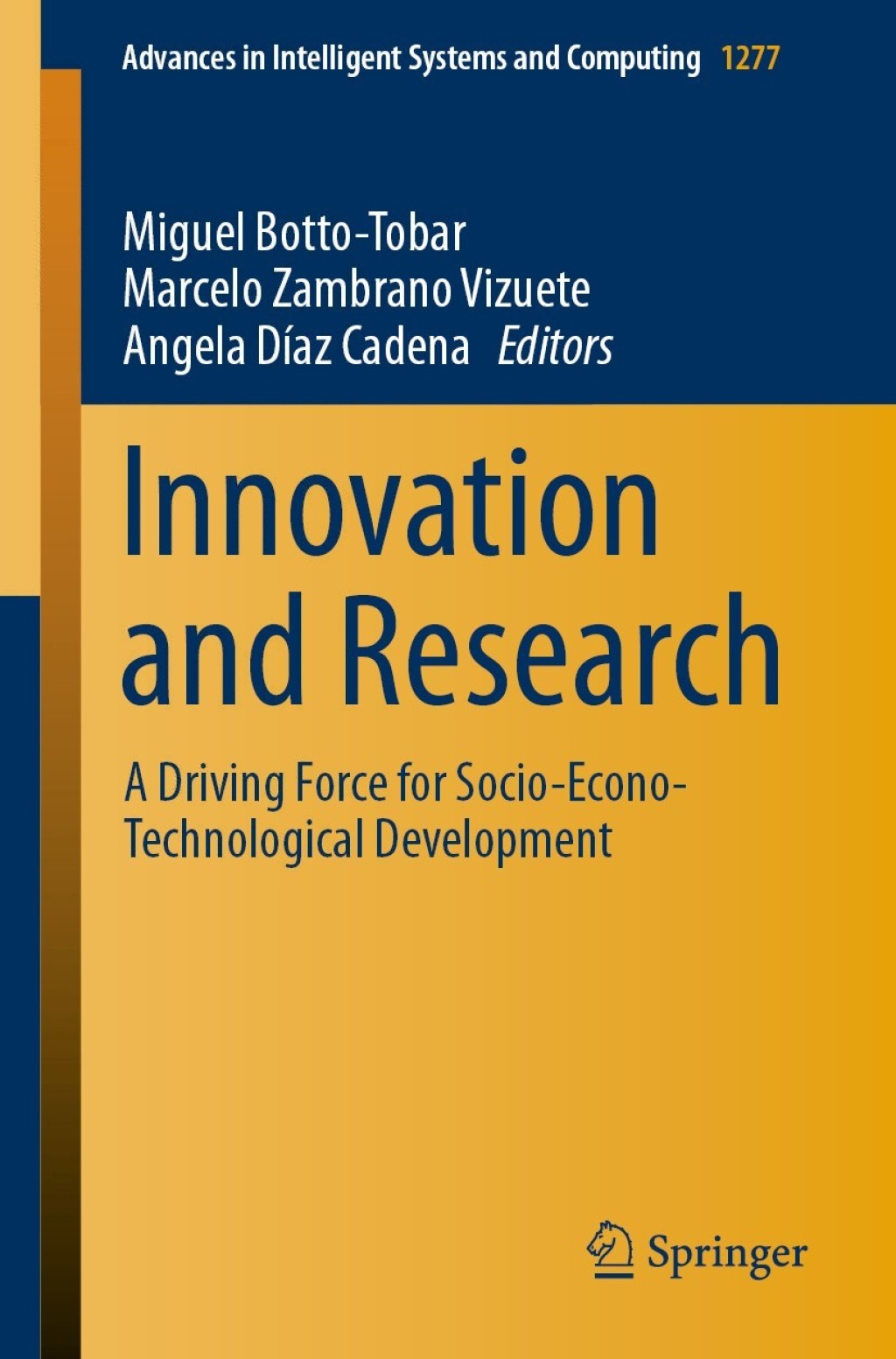 Innovation and Research A Driving Force for Socio-Econo-Technological Development 1st Edition