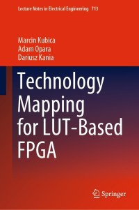 Immagine di copertina: Technology Mapping for LUT-Based FPGA 9783030604875