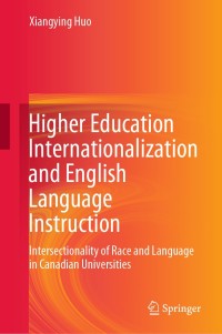 Cover image: Higher Education Internationalization and English Language Instruction 9783030605988