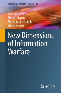 صورة الغلاف: New Dimensions of Information Warfare 9783030606176