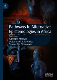 Cover image: Pathways to Alternative Epistemologies in Africa 9783030606510
