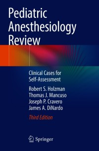 Cover image: Pediatric Anesthesiology Review 3rd edition 9783030606558