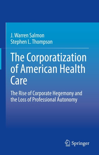 Cover image: The Corporatization of American Health Care 9783030606664