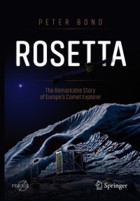 Cover image: Rosetta: The Remarkable Story of Europe's Comet Explorer 9783030607197