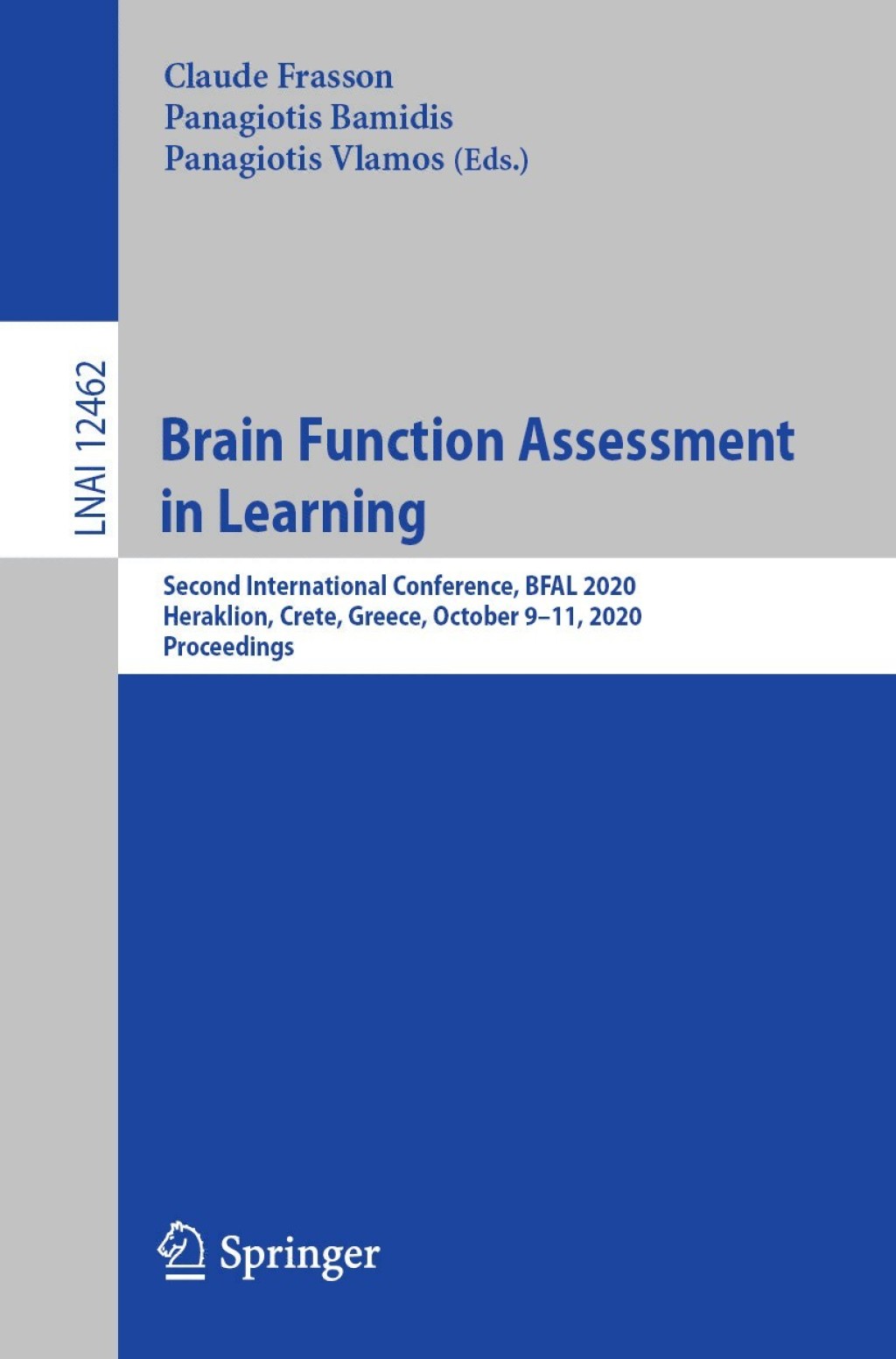 Brain Function Assessment in Learning Second International Conference, BFAL 2020, Heraklion, Crete, Greece, October 9–11, 2020, Proceedings 1st Edition