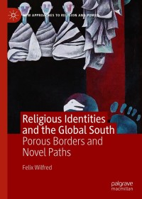 صورة الغلاف: Religious Identities and the Global South 9783030607371