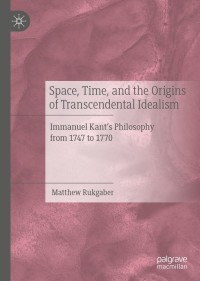 Imagen de portada: Space, Time, and the Origins of Transcendental Idealism 9783030607418