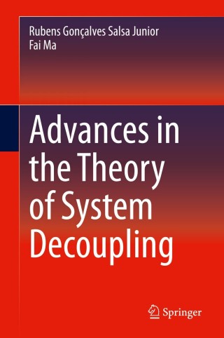 صورة الغلاف: Advances in the Theory of System Decoupling 9783030608453