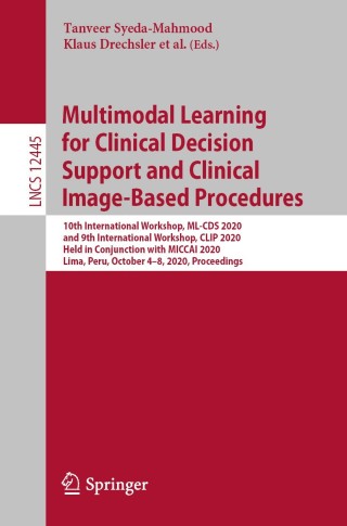 Cover image: Multimodal Learning for Clinical Decision Support and Clinical Image-Based Procedures 1st edition 9783030609450