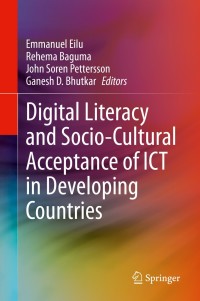 Cover image: Digital Literacy and Socio-Cultural Acceptance of ICT in Developing Countries 9783030610883