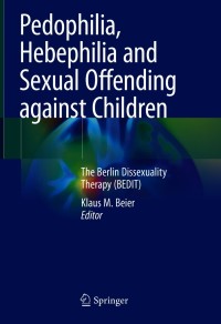 Cover image: Pedophilia, Hebephilia and Sexual Offending against Children 9783030612610