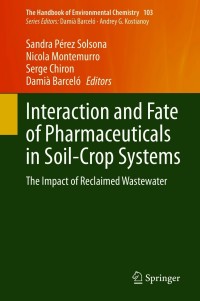 Cover image: Interaction and Fate of Pharmaceuticals in Soil-Crop Systems 9783030612894