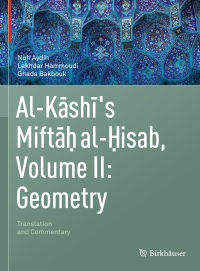 Titelbild: Al-Kashi's Miftah al-Hisab, Volume II: Geometry 9783030613297