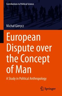 Cover image: European Dispute over the Concept of Man 9783030615192