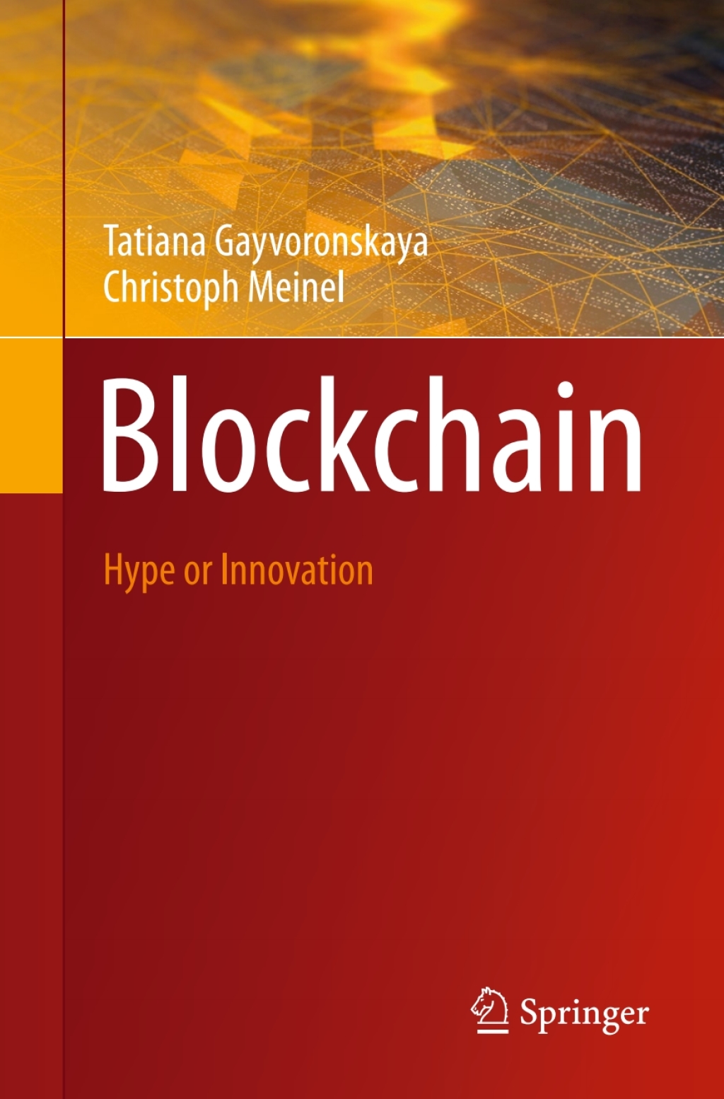 Blockchain Hype or Innovation