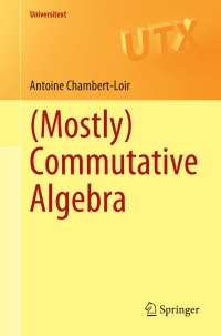 صورة الغلاف: (Mostly) Commutative Algebra 9783030615949