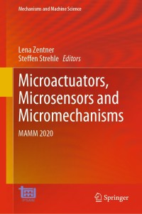 Cover image: Microactuators, Microsensors and Micromechanisms 1st edition 9783030616519