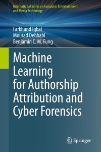 Cover image: Machine Learning for Authorship Attribution and Cyber Forensics 9783030616748