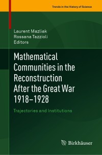 Cover image: Mathematical Communities in the Reconstruction After the Great War 1918–1928 9783030616823