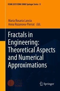 Imagen de portada: Fractals in Engineering: Theoretical Aspects and Numerical Approximations 9783030618025