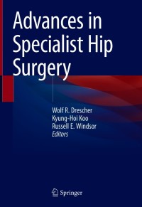 Cover image: Advances in Specialist Hip Surgery 9783030618292