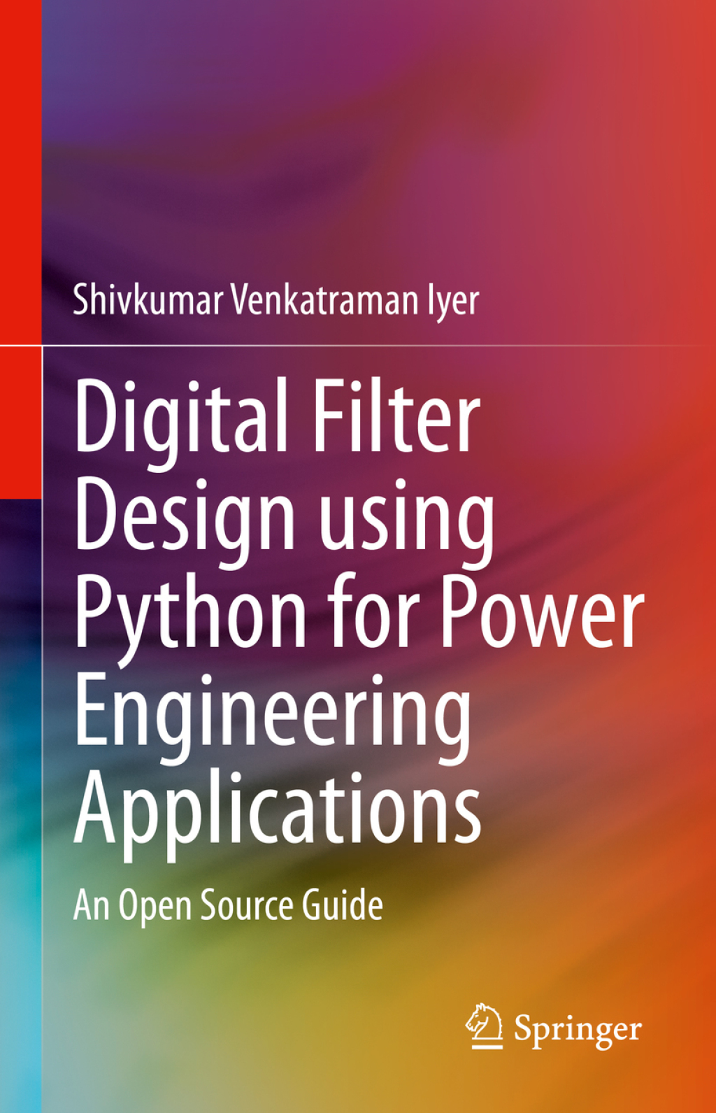 Digital Filter Design using Python for Power Engineering Applications An Open Source Guide