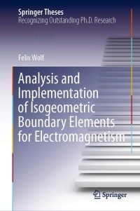Immagine di copertina: Analysis and Implementation of Isogeometric Boundary Elements for Electromagnetism 9783030619381