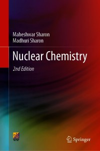 Cover image: Nuclear Chemistry 2nd edition 9783030620172