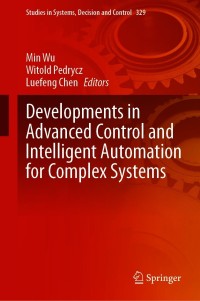 Cover image: Developments in Advanced Control and Intelligent Automation for Complex Systems 9783030621469