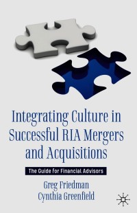 Cover image: Integrating Culture in Successful RIA Mergers and Acquisitions 9783030624439