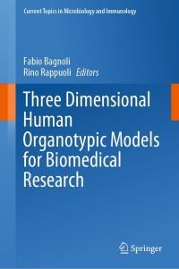 Cover image: Three Dimensional Human Organotypic Models for Biomedical Research 9783030624514