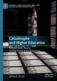 Cover image: Catastrophe and Higher Education 9783030624781