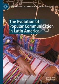 Cover image: The Evolution of Popular Communication in Latin America 9783030625566