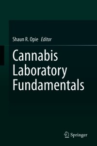 表紙画像: Cannabis Laboratory Fundamentals 9783030627157