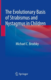 Imagen de portada: The Evolutionary Basis of Strabismus and Nystagmus in Children 9783030627195
