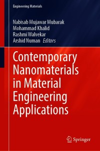 表紙画像: Contemporary Nanomaterials in Material Engineering Applications 1st edition 9783030627607