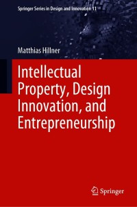 Imagen de portada: Intellectual Property, Design Innovation, and Entrepreneurship 9783030627874