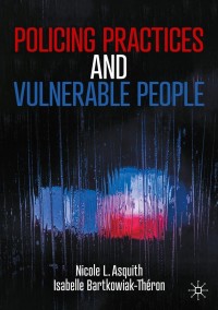 Cover image: Policing Practices and Vulnerable People 9783030628697