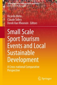 Cover image: Small Scale Sport Tourism Events and Local Sustainable Development 9783030629182