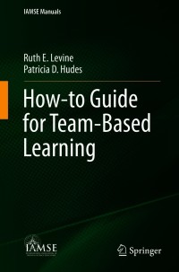 Cover image: How-to Guide for Team-Based Learning 9783030629229