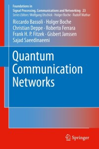 Cover image: Quantum Communication Networks 9783030629373