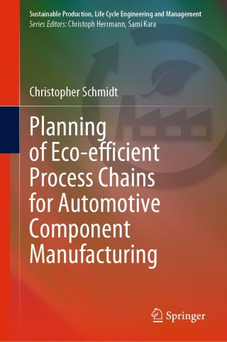 表紙画像: Planning of Eco-efficient Process Chains for Automotive Component Manufacturing 9783030629526