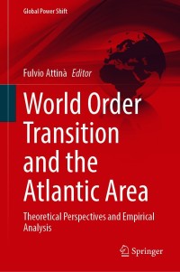 Immagine di copertina: World Order Transition and the Atlantic Area 9783030630379