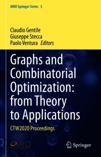 表紙画像: Graphs and Combinatorial Optimization: from Theory to Applications 9783030630713