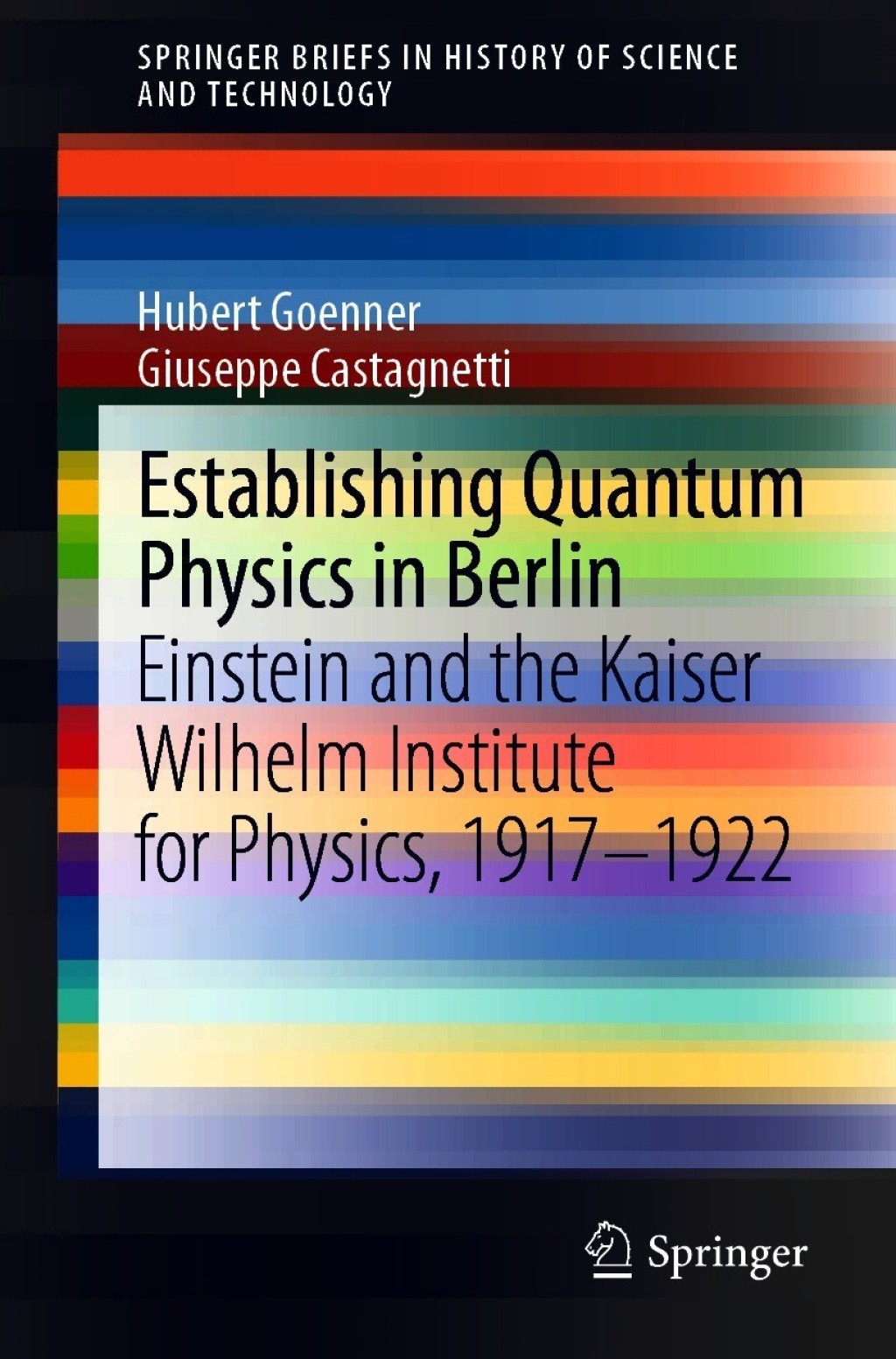 Establishing Quantum Physics in Berlin Einstein and the Kaiser Wilhelm Institute for Physics, 1917–1922