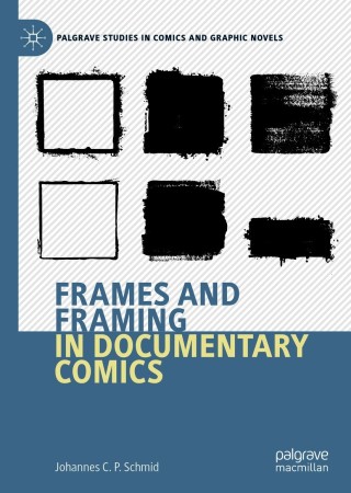 Immagine di copertina: Frames and Framing in Documentary Comics 9783030633028