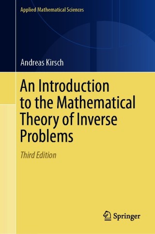 Immagine di copertina: An Introduction to the Mathematical Theory of Inverse Problems 3rd edition 9783030633424